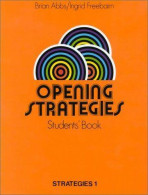 Opening Stratégies : Students' Book (1983) De Brian Abbs - Altri & Non Classificati