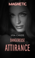Dangereuse Attirance (2018) De Lisa Childs - Romantik