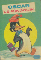 Oscar Le Pingouin (1975) De Xxx - Sonstige & Ohne Zuordnung