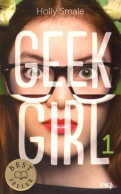 Geek Girl Tome I (2016) De Holly Smale - Andere & Zonder Classificatie