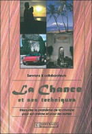 La Chance Et Ses Techniques (1998) De Félix Servranx - Other & Unclassified