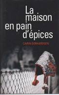 La Maison En Pain D'épices (2011) De Carin Gerhardsen - Andere & Zonder Classificatie