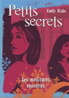 Petits Secrets Tome II : Les Meilleures Ennemies (2010) De Emily Blake - Autres & Non Classés