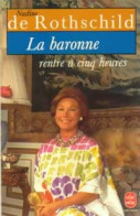 La Baronne Rentre à Cinq Heures (1985) De Nadine De Rothschild - Sonstige & Ohne Zuordnung