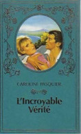 L'incroyable Vérité (1980) De Caroline Pasquier - Romantik