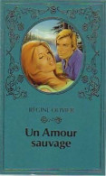 Un Amour Sauvage (1980) De Régine Olivier - Autres & Non Classés
