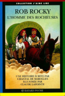 Rob Rocky, L'homme Des Rocheuses (1992) De Claude Lapointe - Andere & Zonder Classificatie