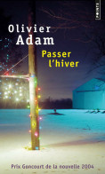 Passer L'hiver (2005) De Olivier Adam - Sonstige & Ohne Zuordnung