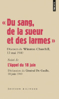 Du Sang, De La Sueur Et Des Larmes / L'appel Du 18 Juin (2009) De Général Charles Churchill - Autres & Non Classés