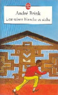 Une Saison Blanche Et Sèche (2005) De André Brink - Sonstige & Ohne Zuordnung