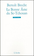 La Bonne Âme Du Se-Tchouan (2004) De Bertolt Brecht - Autres & Non Classés