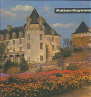 Poitou Guyenne (1969) De Bernard Hennequin - Toerisme