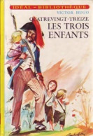 Quatre-vingt-treize (Les Trois Enfants) (1976) De Victor Hugo - Andere & Zonder Classificatie
