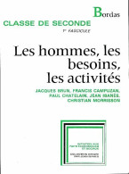 Les Hommes, Les Besoins, Les Activités Seconde Fascicule 1  (1969) De Collectif - 12-18 Years Old