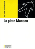 La Piste Manson (1996) De William Harrington - Autres & Non Classés