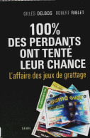 100 % Des Perdants Ont Tenté Leur Chance : L'affaire Des Jeux De Grattage (2008) De Gilles Delbos - Sonstige & Ohne Zuordnung