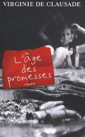 L'Âge Des Promesses (2010) De Virginie De Clausade - Romantique