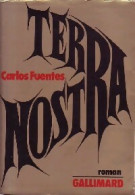 Terra Nostra (1979) De Carlos Fuentes - Altri & Non Classificati