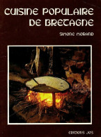 Cuisine Populaire De Bretagne (1982) De Simone Morand - Gastronomie