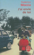 J'ai Envie De Toi (2008) De Federico Moccia - Andere & Zonder Classificatie