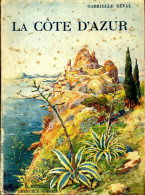 La Côte D'Azur (1938) De Gabrielle Réval - Tourism