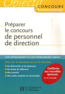 Préparer Le Concours De Personnel De Direction (2007) De Colette Woycikowska - 18 Ans Et Plus