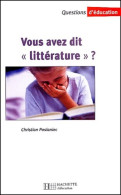 Vous Avez Dit Littérature ? (2002) De Christian Poslaniec - Unclassified