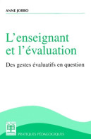 L'Enseignant Et L'évaluation (2015) De Anne Jorro - Ohne Zuordnung