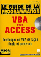 Le Guide De La Programmation VBA Pour Access (2003) De J. J. Meyer - Informatica