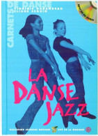 La Danse Jazz. Avec Un CD Audio (1999) De Elaine Seguin - Sonstige & Ohne Zuordnung