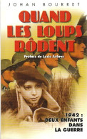 Quand Les Loups Rôdent (2000) De Johan Bourret - Historique