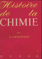 Histoire De La Chimie (1962) De G Lockemann - Wetenschap