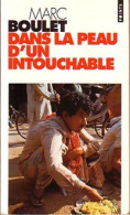 Dans La Peau D'un Intouchable (1985) De Marc Boulet - Autres & Non Classés