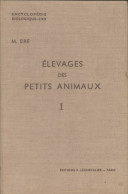 Élevages Des Petits Animaux Tome I (1968) De M Sire - Tiere