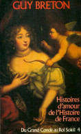 Histoires D'amour De L'histoire De France (1979) De Guy Breton - History