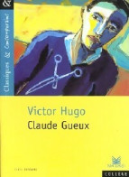 Claude Gueux (2000) De Victor Hugo - Otros & Sin Clasificación