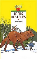 Le Fils Des Loups (2002) De Alain Surget - Otros & Sin Clasificación