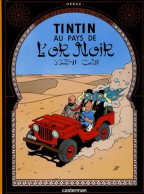 Tintin Au Pays De L'or Noir (2007) De Hergé - Other & Unclassified