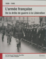 L'armée Française De La Drôle De Guerre à La Libération (2010) De Ian Sumner - War 1939-45