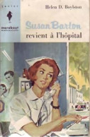 Susan Barton Revient à L'hôpital (1958) De Helen D. Boylston - Andere & Zonder Classificatie