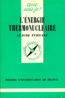 L'énergie Thermonucléaire (1976) De Claude Etiévant - Sciences