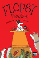 Flopsy Président (2019) De Fred Dupouy - Sonstige & Ohne Zuordnung