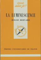 La Luminescence (1974) De Roger Bernard - Wissenschaft