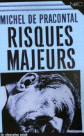 Risques Majeurs (2006) De Michel De Pracontal - Autres & Non Classés