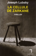 La Cellule De Zarkane (2008) De Joseph Lubsky - Other & Unclassified