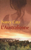 L'australienne (2009) De Nancy Cato - Autres & Non Classés