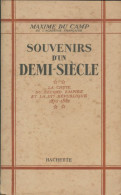 Souvenirs D'un Demi-siècle Tome II (1949) De Maxime Du Camp - Geschiedenis