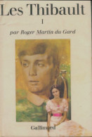 Les Thibault Tome I : Le Cahier Gris / Le Pénitencier (première Partie) (1972) De Roger Martin Du Gard - Andere & Zonder Classificatie