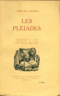 Les Pléiades (1946) De Arthur De Gobineau - Andere & Zonder Classificatie