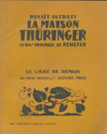 La Maison Thuringer (1935) De Panaït Istrati - Autres & Non Classés